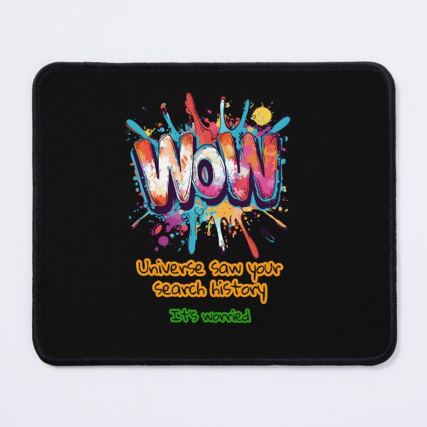 Item preview, “Universe saw your search history. It’s worried.” Interstellar message: Wow signal decoded design designed and sold by TR_fairydesigns.
