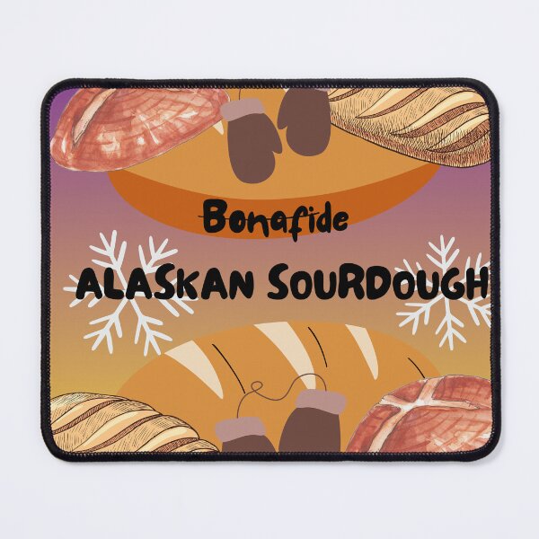 Item preview, Alaskan Sourdough designed and sold by Extremeallie.