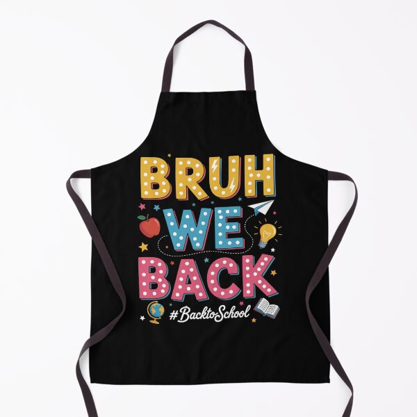 Item preview, Bruh We Back Back To School designed and sold by TorjeARTStore.