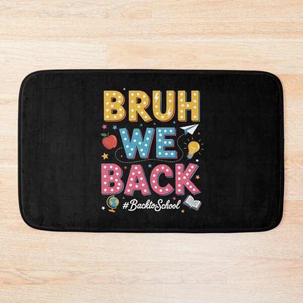Item preview, Bruh We Back Back To School designed and sold by TorjeARTStore.
