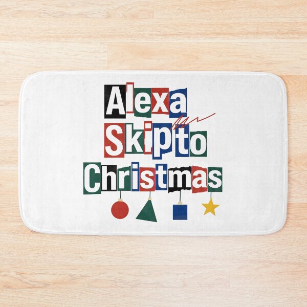 Item preview, Alexa: Skip to Christmas designed and sold by Nacho Average Designs.