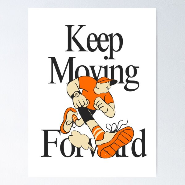 Aperçu de l'œuvre ? Keep Moving Forward créée et vendue par Magounette.