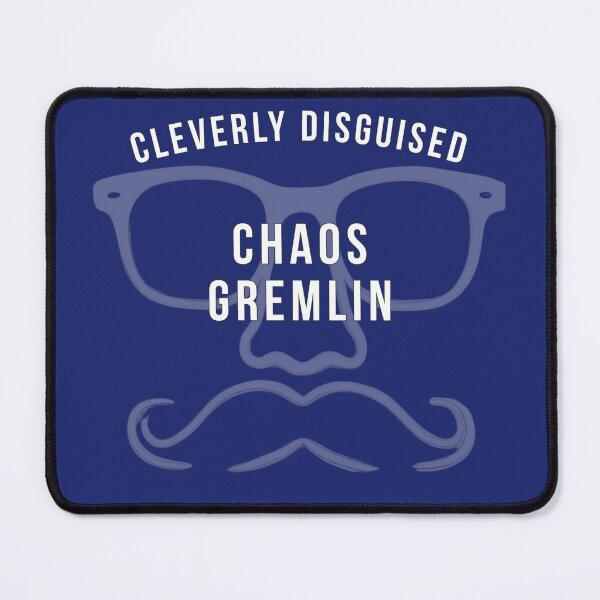 Item preview, Cleverly Disguised Chaos Gremlin-Funny T-shirt (dark fabric) designed and sold by FunFictionStories.