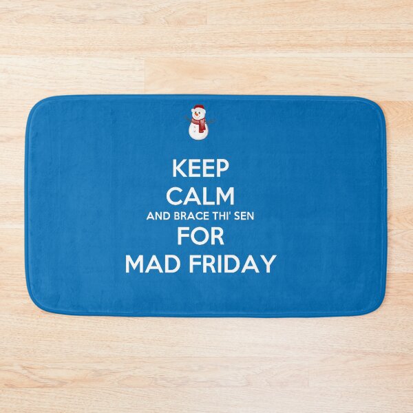 Item preview, Keep Calm And Brace Thi Sen For Mad Friday Snowman designed and sold by taiche.