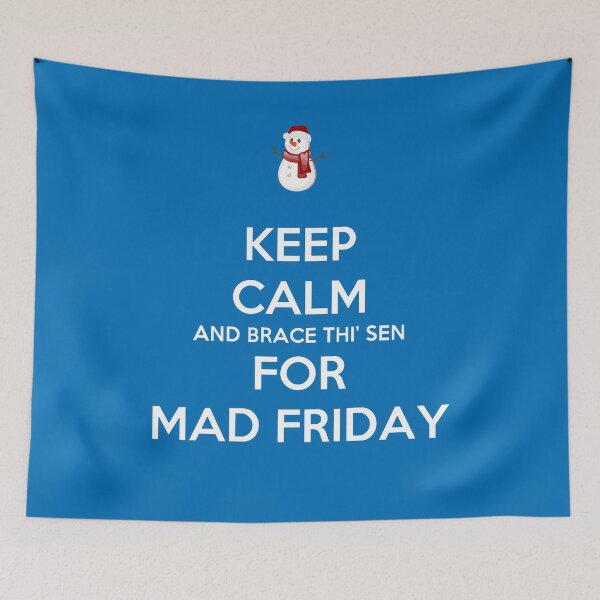 Item preview, Keep Calm And Brace Thi Sen For Mad Friday Snowman designed and sold by taiche.