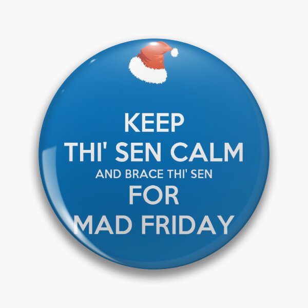 Item preview, Keep Thi Sen Calm And Brace This Sen For Mad Friday Santa Hat designed and sold by taiche.