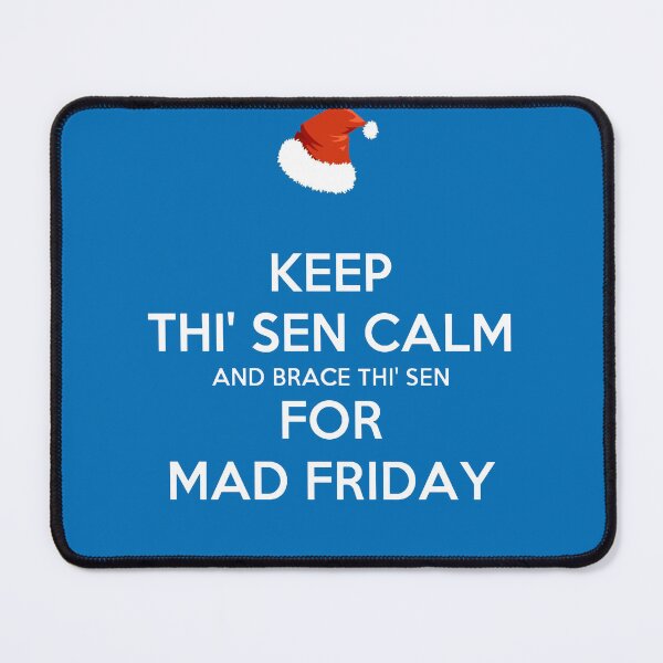Item preview, Keep Thi Sen Calm And Brace This Sen For Mad Friday Santa Hat designed and sold by taiche.