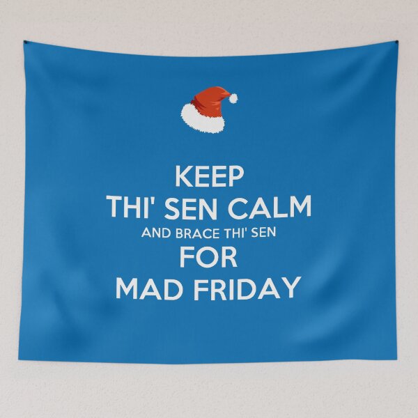 Item preview, Keep Thi Sen Calm And Brace This Sen For Mad Friday Santa Hat designed and sold by taiche.
