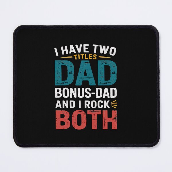 Item preview, I have two titles dad and bonus dad and I rock them both designed and sold by MonsterBuddiess.