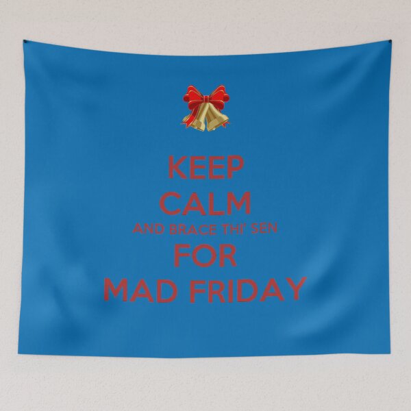 Item preview, Keep Calm And Brace This Sen For Mad Friday Bell designed and sold by taiche.