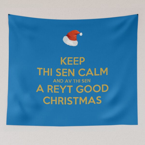 Item preview, Keep Thi Sen Calm And Av Thi Sen A Reyt Good Christmas designed and sold by taiche.