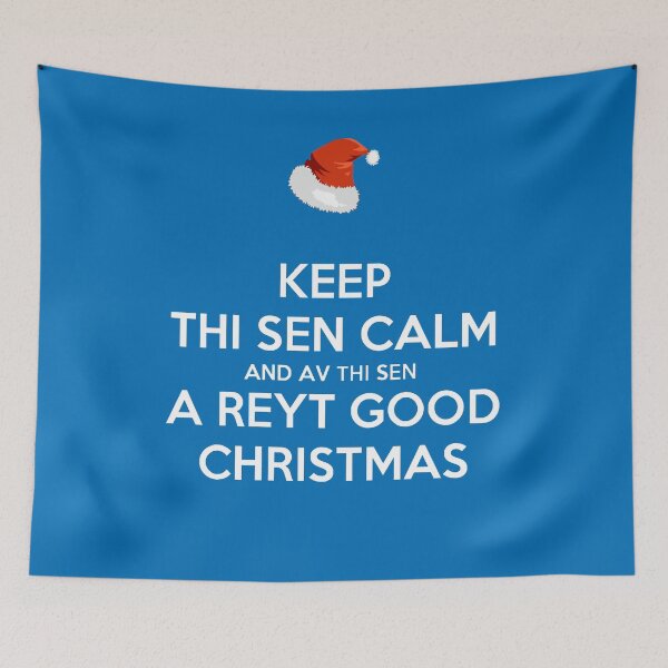 Item preview, Keep Thi Sen Calm And Av Thi Sen A Reyt Good Christmas White Text designed and sold by taiche.
