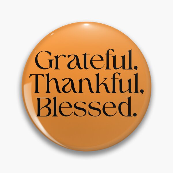 Item preview, Grateful, Thankful, Blessed. Thanksgiving Design designed and sold by TrueImage1.