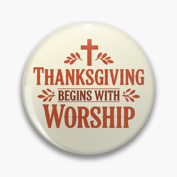 Item preview, Thanksgiving Begins With Worship Design designed and sold by TrueImage1.