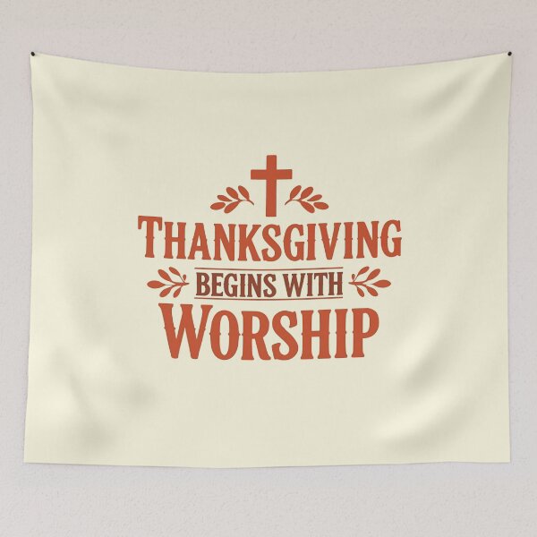Item preview, Thanksgiving Begins With Worship Design designed and sold by TrueImage1.