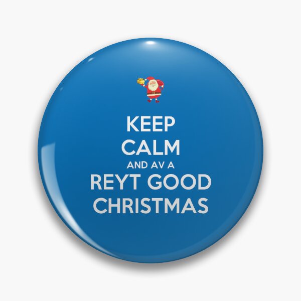 Item preview,  Keep Calm And Have A Reyt Good Christmas Santa designed and sold by taiche.