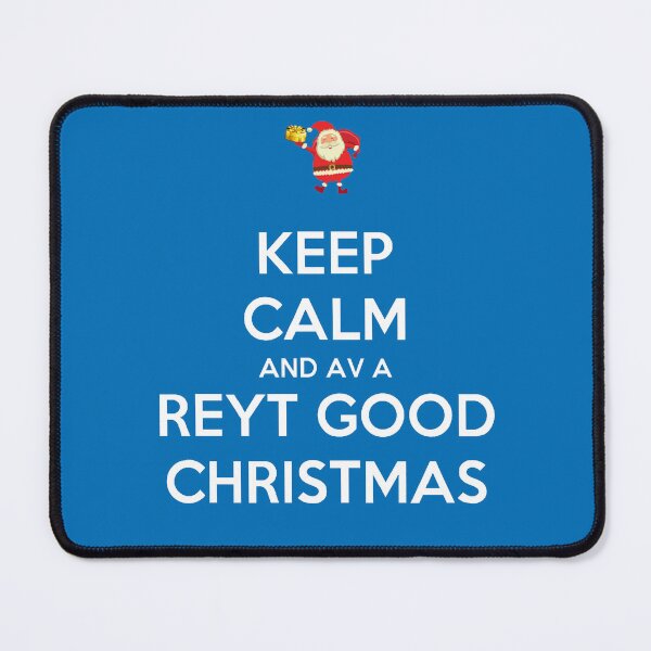 Item preview,  Keep Calm And Have A Reyt Good Christmas Santa designed and sold by taiche.
