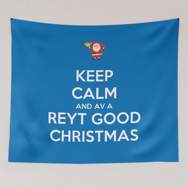 Item preview,  Keep Calm And Have A Reyt Good Christmas Santa designed and sold by taiche.