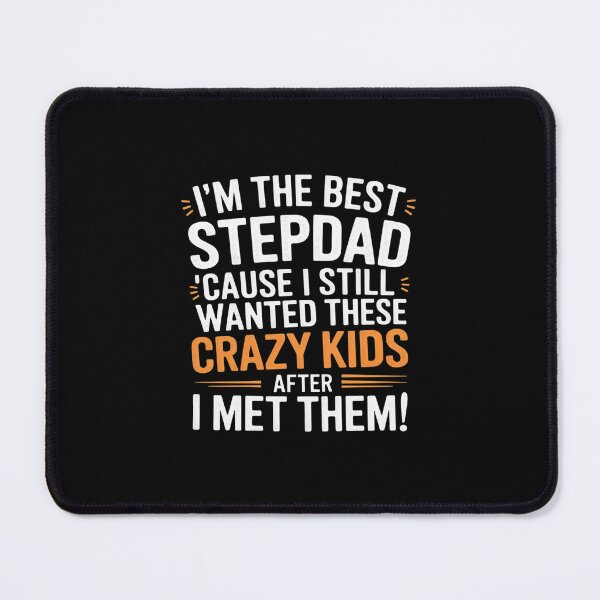 Item preview, I'm Not The Step Dad I'm The Dad That Stepped Up designed and sold by MonsterBuddiess.