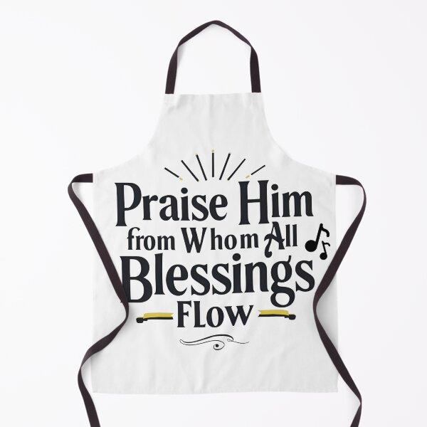 Item preview, Praise Him From Whom All Blessings Flow Thanksgiving Design designed and sold by TrueImage1.
