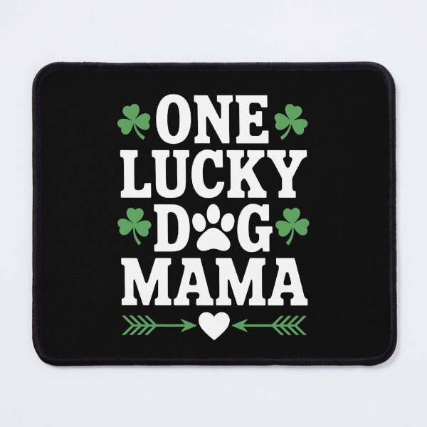 Item preview, One Lucky Dog Mom St Patricks Day Dog designed and sold by DrewLeuschke.