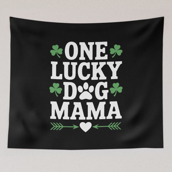 Item preview, One Lucky Dog Mom St Patricks Day Dog designed and sold by DrewLeuschke.
