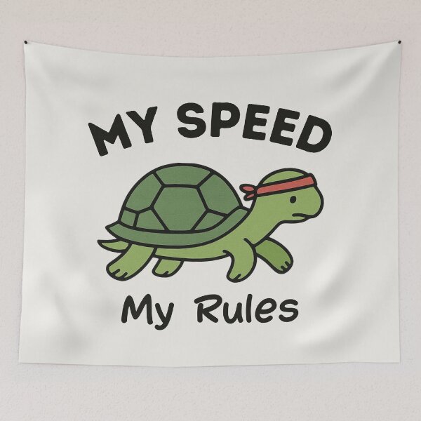 Item preview, My Speed My Rules | Turtle Lover designed and sold by Anniko Art Studio.