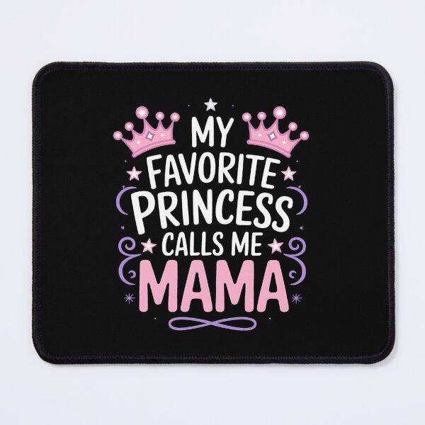Item preview, My Favorite Princess Calls Me Mama Princess Mother Day designed and sold by AmparoBoyle.
