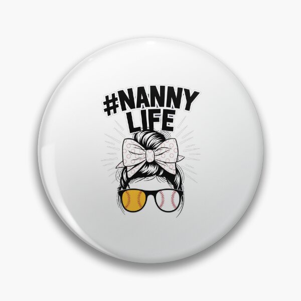 Item preview, Nanny Life Softball Baseball Funny Mothers Day designed and sold by RayArmstrong.