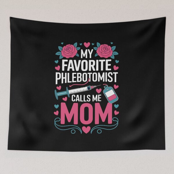 Item preview, My Favorite Phlebotomist Calls Me Mom Mother's Day Flowers designed and sold by FranzFriesen.