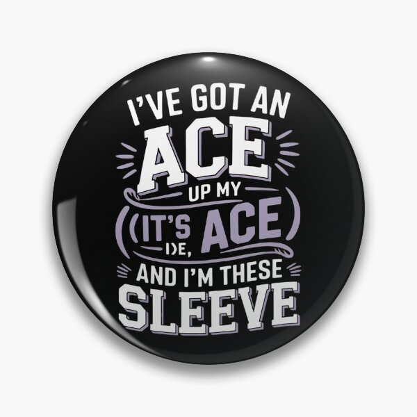 Item preview, I've Got An Ace Up My LGBQA Asexual  designed and sold by MonsterBuddiess.