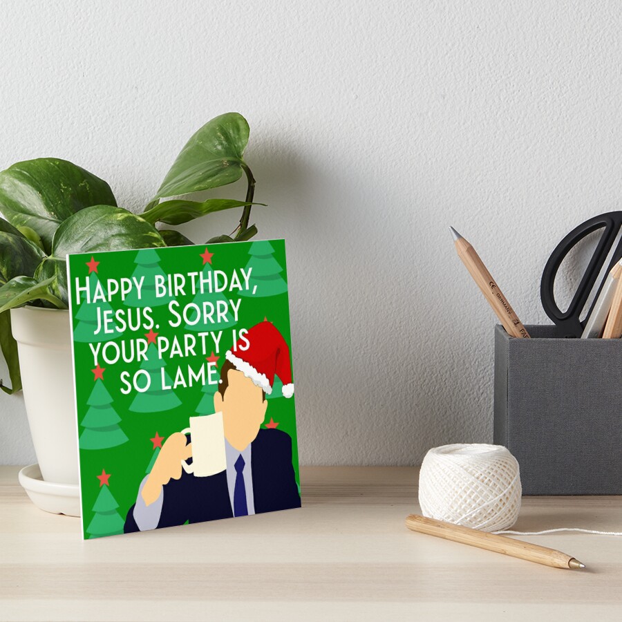 michael-scott-happy-birthday-jesus-sorry-your-party-is-so-lame