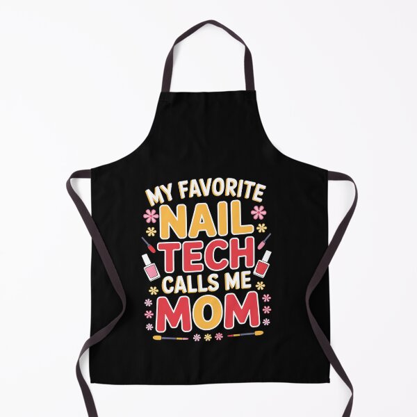 Item preview, My Favorite Nail Tech Calls Me Mom Mother's Day Funny designed and sold by RayArmstrong.
