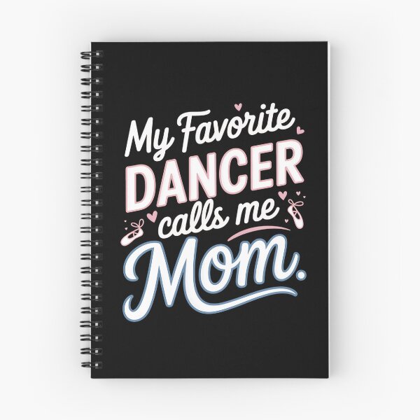 Item preview, My Favorite Dancer Calls Me Mom, Funny Mother's Day Dance designed and sold by HaileyRobel.