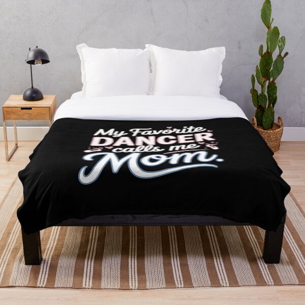 Item preview, My Favorite Dancer Calls Me Mom, Funny Mother's Day Dance designed and sold by HaileyRobel.