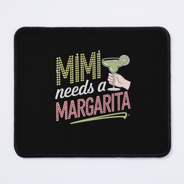 Item preview, Mimi Needs a Margarita Mother's Day Cocktail Lover designed and sold by MinaReinger.