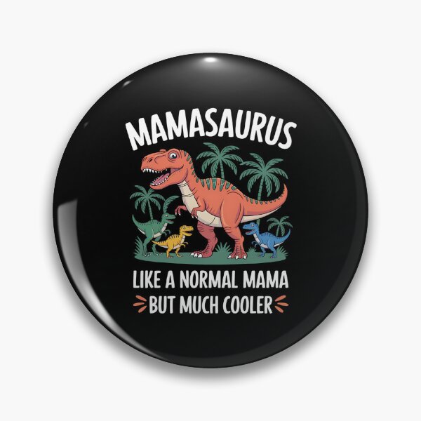 Item preview, Mamasaurus Saurus Mama Dinosaur designed and sold by FranzFriesen.