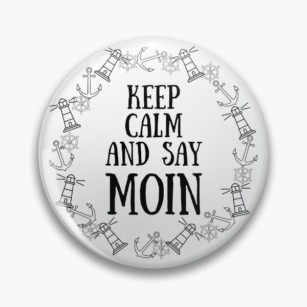 Item preview, Keep Calm and Say MOIN – Funny North German Design with Anchors | Maritime Saying Motif designed and sold by Fies-und-Fein.