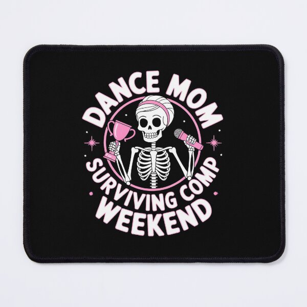Item preview, Dance Mom Skeleton Dance Comps Funny Dance designed and sold by AmparoBoyle.