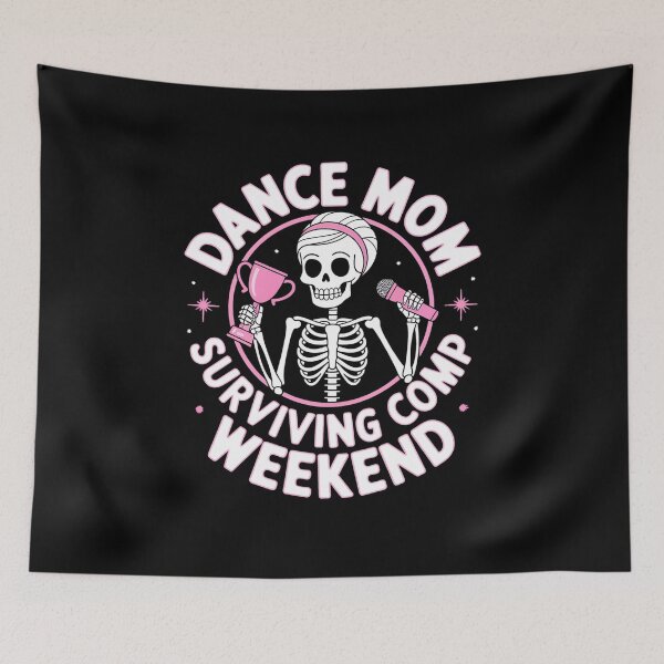 Item preview, Dance Mom Skeleton Dance Comps Funny Dance designed and sold by AmparoBoyle.