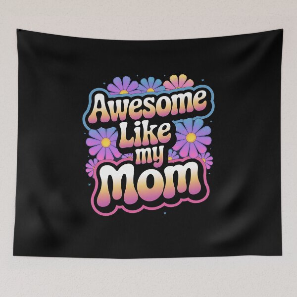 Item preview, Awesome Like My Mom Mommy Groovy Mother's Day designed and sold by AmparoBoyle.