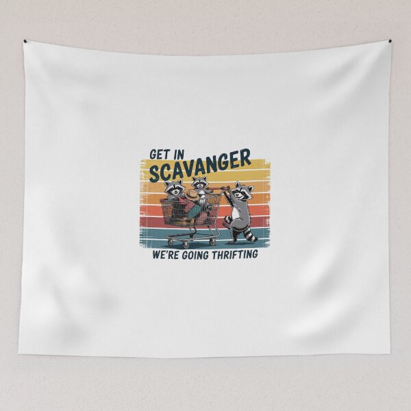 Item preview, Get In Scavanger We'Re Going Thrifting Raccoon Lover  designed and sold by ChristopStano.