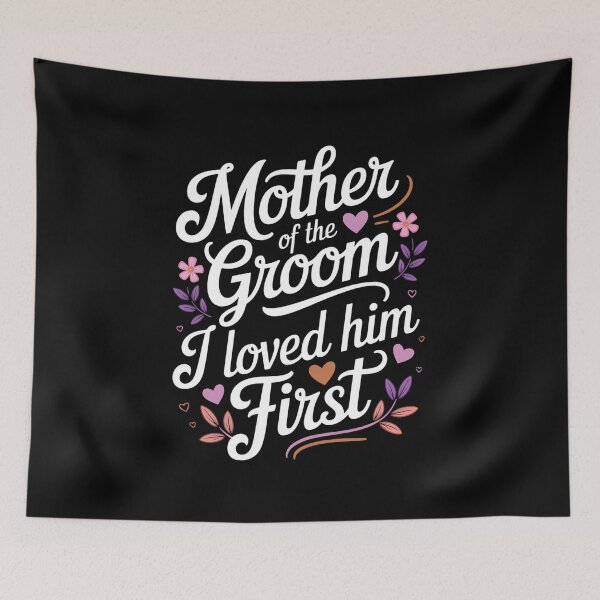 Item preview, Mother of the Groom I Loved Him First Mothers Day designed and sold by AmparoBoyle.