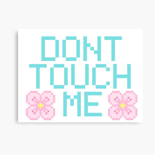 Pixel - Dont Touch Me (blue) Canvas Print