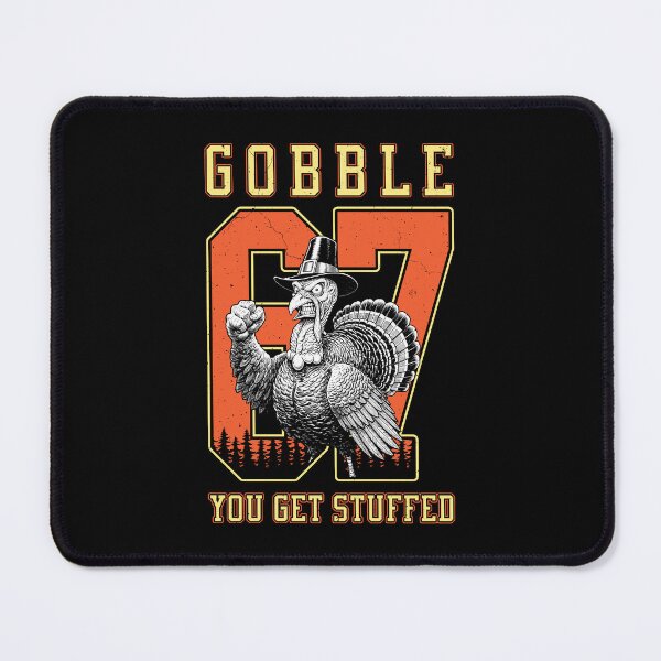 Item preview, 67 Turkey Six Seven 6 7 Funny Thanksgiving Get Stuffed designed and sold by GrandeDuc.