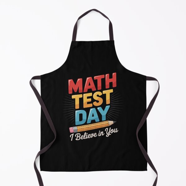 Item preview, I Believe In You Test Day Motivation Math Testing Teacher designed and sold by EllinoKlemo.