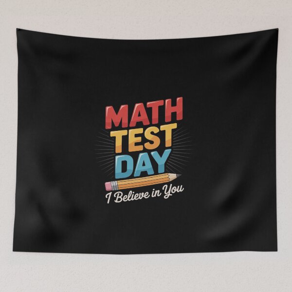 Item preview, I Believe In You Test Day Motivation Math Testing Teacher  designed and sold by EllinoKlemo.