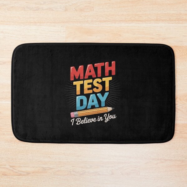 Item preview, I Believe In You Test Day Motivation Math Testing Teacher  designed and sold by EllinoKlemo.