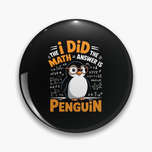Item preview, I Did The Math The Answer Is Penguin Math Teacher Kid  designed and sold by EllinoKlemo.