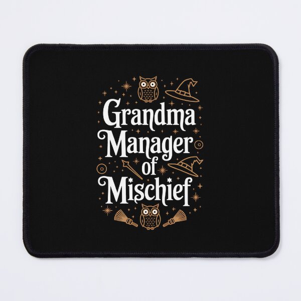 Item preview, Funny Women Magical Grandma Manager of Mischief Mother's day designed and sold by RayArmstrong.
